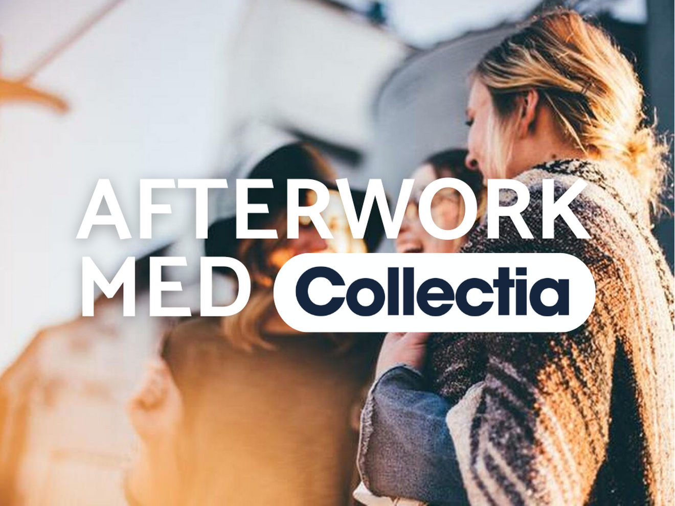 Collectia inviterer til en liten Afterwork